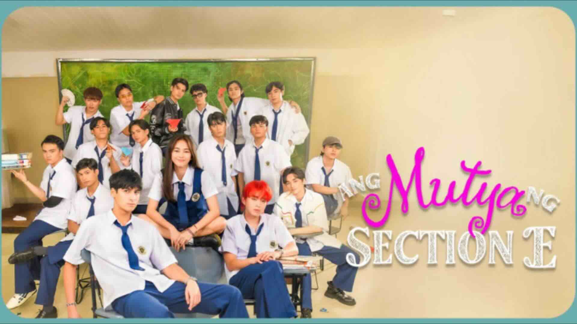 Ang Mutya ng Section E (2025) | Season 1 | Episode 5 | Love Letters